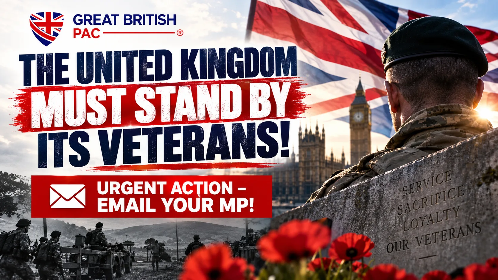 THE UNITED KINGDOM MUST STAND BY ITS VETERANS!