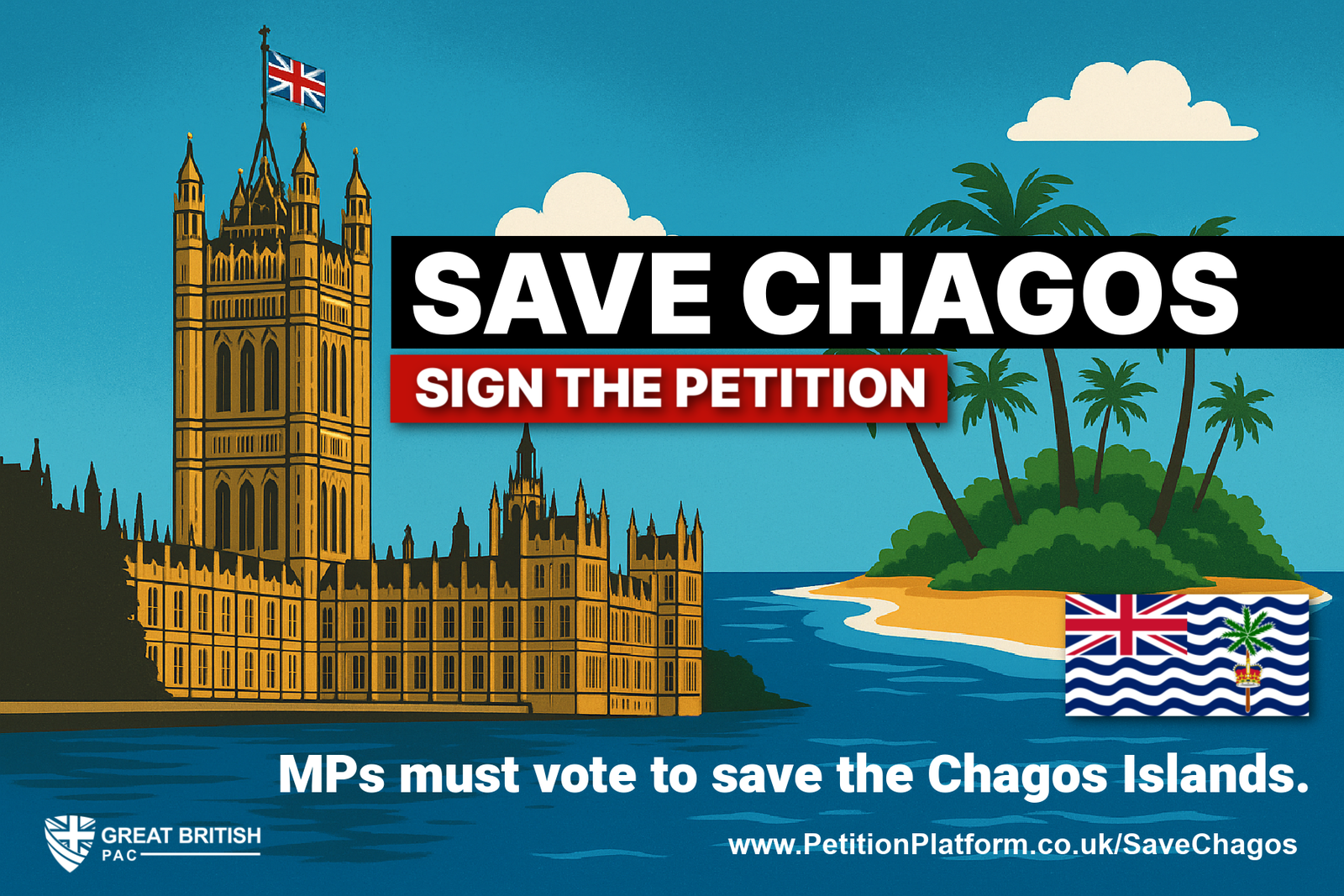 Great British PAC Save Chagos petition campaign graphic